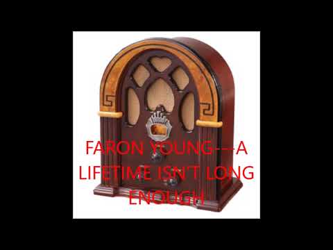 Lifetime Isn't Long Enough - Faron Young