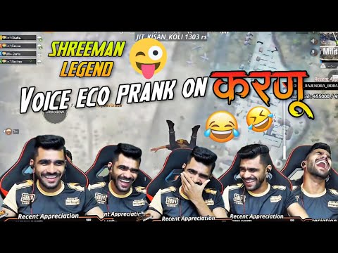 Shreeman legend Voice Echo Prank On करणू 😂🤣 Funny Video|Pubg Mobile