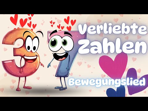 Verliebte Zahlen Lied - Bewegungslied - Lernen mit Spaß und Bewegung