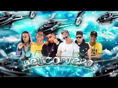 Betinho Muleke - Barca na batida - Mc Reino -  Dj guuga - Magninho - Mc pierri / Helicóptero(Remix)