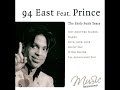 94 East/Prince-10:15/Fortune Teller/If You Feel Like Dancing/If You See Me