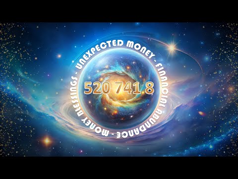 Grabovoi Codes - 520 741 8 - Unexpected Money Subliminal (Manifest Financial Abundance)