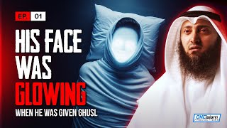 His Face Was Glowing When He Was Given Ghusl | EP1 | Stories Of Dead People Series