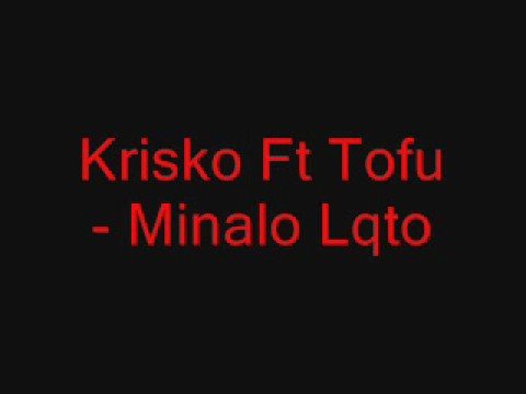 Krisko Ft Tufo - Minalo Lqto