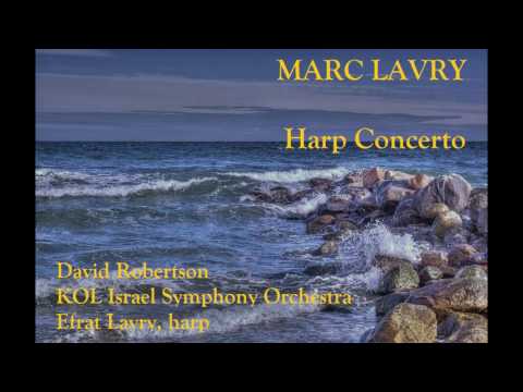 Marc Lavry: Harp Concerto [Robertson-KOL Israel SO-Lavry]