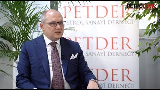 PETDER Başkanı Yılmaz, akaryakıt sektörüne ilişkin değerlendirmelerini