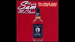 Mighty Sam McClain - Rock My Soul