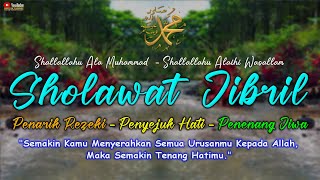 Download lagu Sholawat Jibril Pembuka Rezeki, Penghapus Dosa, Dipermudah Urusan | Rezeki Datang Tidak Disangka mp3
