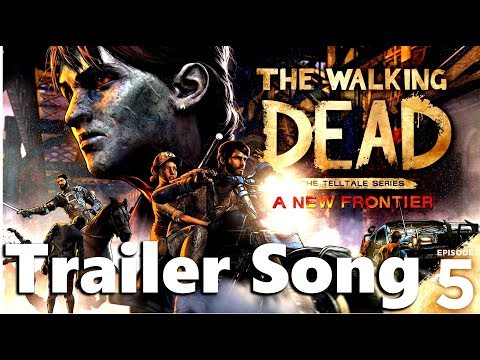 The Walking Dead: A New Frontier | Episode 5 | From The Gallows - Trailer Song
