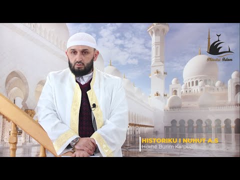 Nuhu A.S 55. (Historiku i Pejgamberëve 118) HUTBE 26.03.2021.- Hoxhë Burim Karpuzi