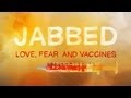 Jabbed | Love, Fear and Vaccines | Supertease