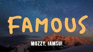 Mozzy - Famous (I‘m The One) Lyrics