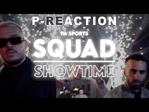 PA Sports x Jamule x Kianush x Fourty x Hamzo 500 x Rua - Squad X Showtime (LIFE IS PAIN) - REACTION