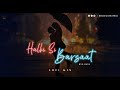 Halki Si Barsaat Lofi Mix Munawar Faruqui Nazila Bollywood Lofi Songs RMI