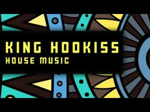 King Hookiss- House Music