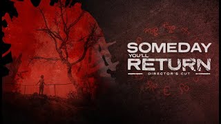 🔴Someday You'll Return Director's Cut Part 2🔴 Gameplay Walkthroungh RTX SUPRIM SOC 5090🔴
