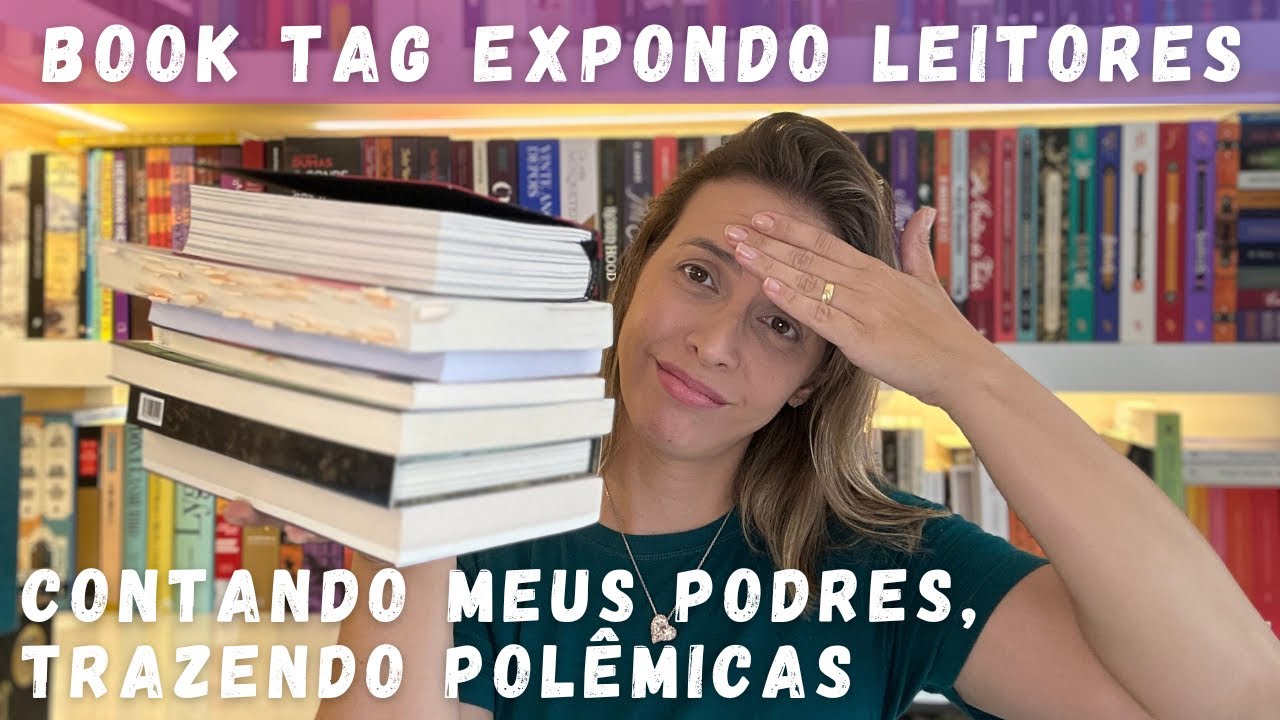 Ciúmes dos livros? Só comprou pela beleza? BOOK TAG Expondo Leitores