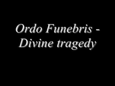 Ordo Funebris-Divine tragedy