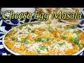 Cheese Egg Masala With Butter Pav Utterly Delicious Egg Recipe Must Try Recipe Egg Keema