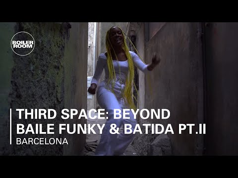 Third Space: Beyond Baile Funky & Batida PT.II | Boiler Room Festival Barcelona