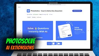PhotoSolveの使い方 - あらゆる質問をスキャンして解く拡張機能