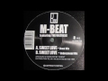 M-Beat feat Nazlyn - Sweet Love (Underground Mix)