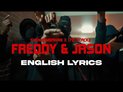 SHENNUMBANINE x (#73) Stackz - Freddy & Jason (English Lyrics) | NL Drill Media