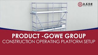 GOWE's Ringlock Scaffolding Setup Made EASY