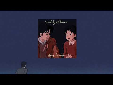 Aziz Hendra - Somebody's Pleasure (Reverb + Instrumental) (Tiktok Version)