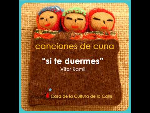 Si te duermes - Vitor Ramil (Disco: Canciones de Cuna)