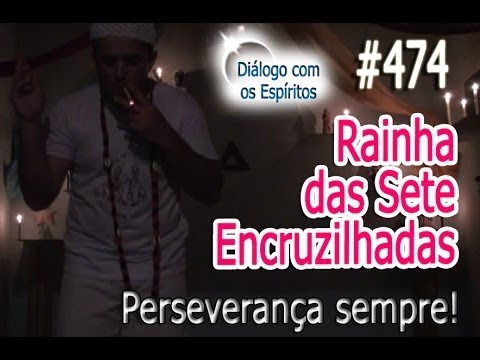 DcE 474 - [] Entidade Pombogira Rainha das 7 Encruzilhadas - Médium Marcelo Paulino Oliveira