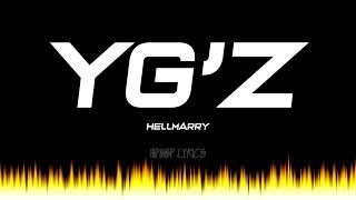 YG'z - HELLMERRY (Lyrics)