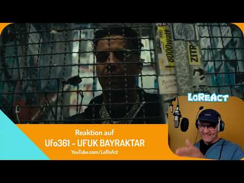 Ufo361 - UFUK BAYRAKTAR - REAKTION | Deutschrap Reaction | LoReAct reagiert