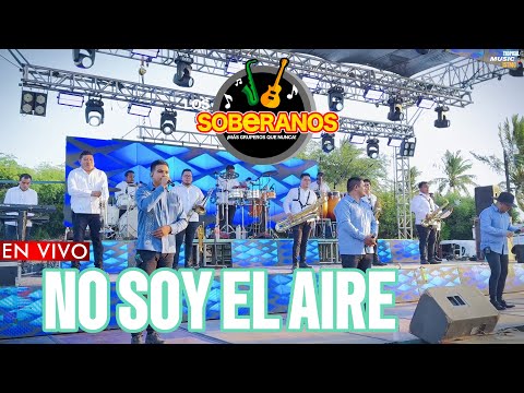 Los Soberanos 2025 | No Soy El Aire (LO MÁS NUEVO) ¡En Vivo! | 4K HQ