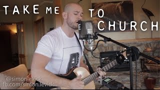 Simon Levick - Take Me to Church (acoustic Hozier cover)