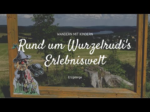 🥾👶 Wandern mit Kindern rund um Wurzelrudis Erlebniswelt (Eibenstock/ Erzgebirge)