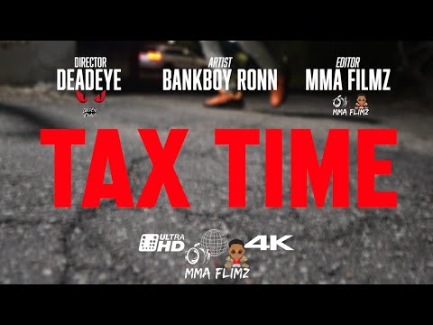Bankboy Ronn - TaxTime (Official Music Video) dir by @MMA_FILMZ