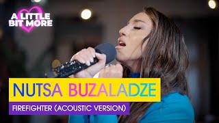 Nutsa Buzaladze - Firefighter (Acoustic version) | Georgia 🇬🇪 | #EurovisionALBM