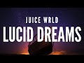 Juice WRLD - Lucid Dreams (Clean Lyrics)