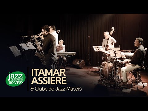 Itamar Assiere e Clube do Jazz - Coisa Nº 10 - Jazz Panorama ao Vivo
