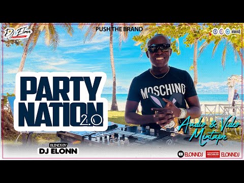 Party Nation 2.0 with DJ ELONN (NONINI OMAH LAY KONSHENS JUX HARMONIZE DAVIDO CKAY BAYANNI ASAKE)