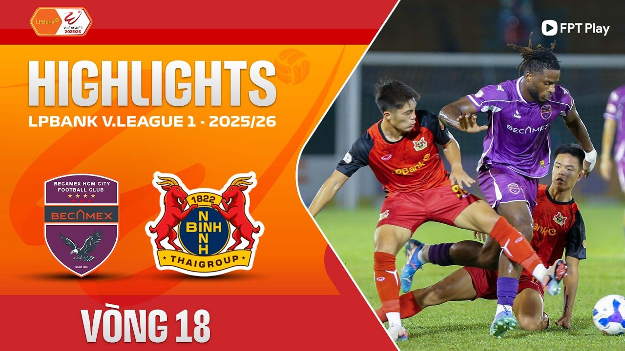 Becamex Ho Chi Minh City vs Ninh Bình Highlights