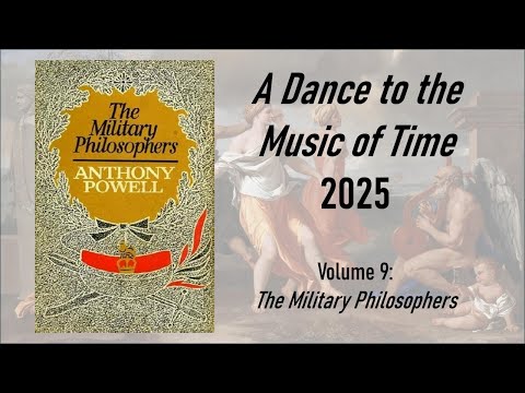 A Dance to the Music of Time 2025: Book 9, The Military Philosophers