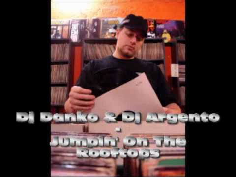 Dj Danko & Dj Argento - Jumpin' On The Rooftops