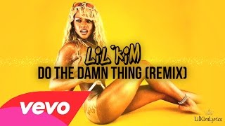 Lil&#39; Kim - Do the damn thing (Lyrics Video) Verse HD