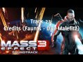 Mass Effect 3 [Soundtrack] - Track 23 - Credits (Faunts - Das Malefitz)