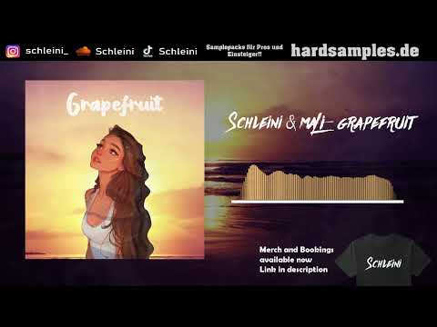 Schleini & Mali - Grapefruit [HARDTEKK]
