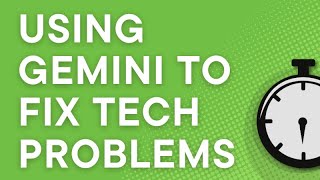I use Google Gemini to troubleshoot all kinds of tech problems. Here's why it's so great.
