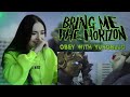 Bring Me The Horizon - Obey with YUNGBLUD ( Реакция/ Reaction ) Bring Me The Horizon - Obey with YUNGBLUD ( Реакция/ Reaction )