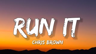 Chris Brown - Run It (sped up/Tiktok Remix)[Lyrics] &quot;if ya man on the floor if he ain&#39;t let me know&quot;